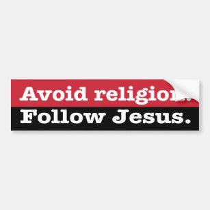 Adesivo Para Carro "Evite a religião. Siga Jesus "