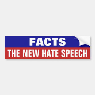 Adesivo Para Carro Facts Are The New Hate Speech Bumper Sticker