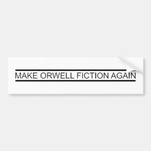ADESIVO PARA CARRO FAZER A FICÇÃO ORWELL NOVAMENTE