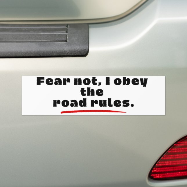 Adesivo Para Carro Fear Not, I Obey The Road Rules. (No carro)
