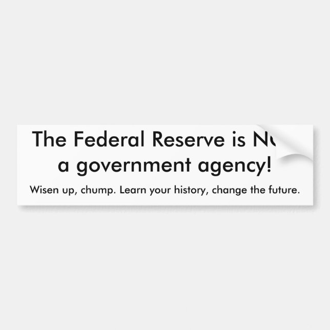 Adesivo Para Carro Federal Reserve é agência governamental de NOTa! (Frente)