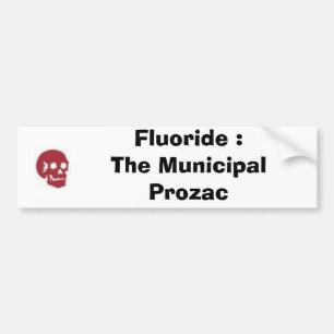 Adesivo Para Carro Fluoreto: O Prozac municipal