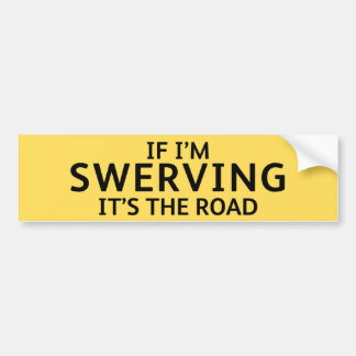 Adesivo Para Carro Fun Pothole Bumper Sticker IF I'M SWERVING...