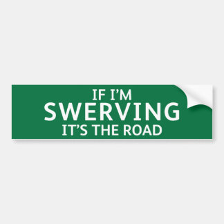 Adesivo Para Carro Fun Pothole Bumper Sticker IF I'M SWERVING...