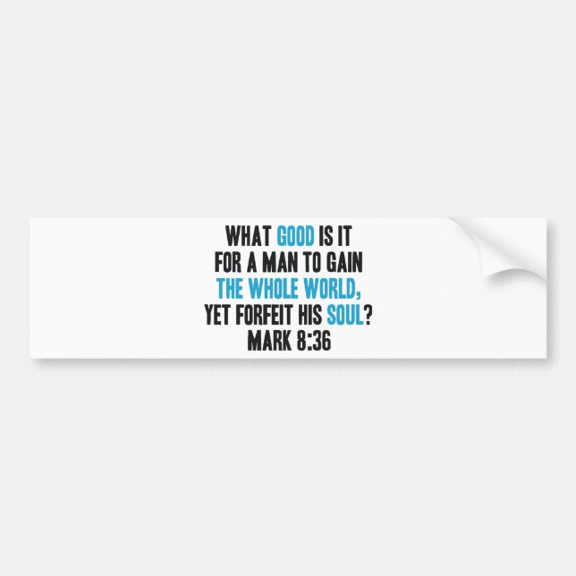 Adesivo Para Carro Ganhe o mundo inteiro contudo perca sua alma. (Frente)