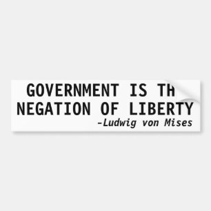 ADESIVO PARA CARRO GOVERNMENT IS THE NEGATION OF LIBERTY