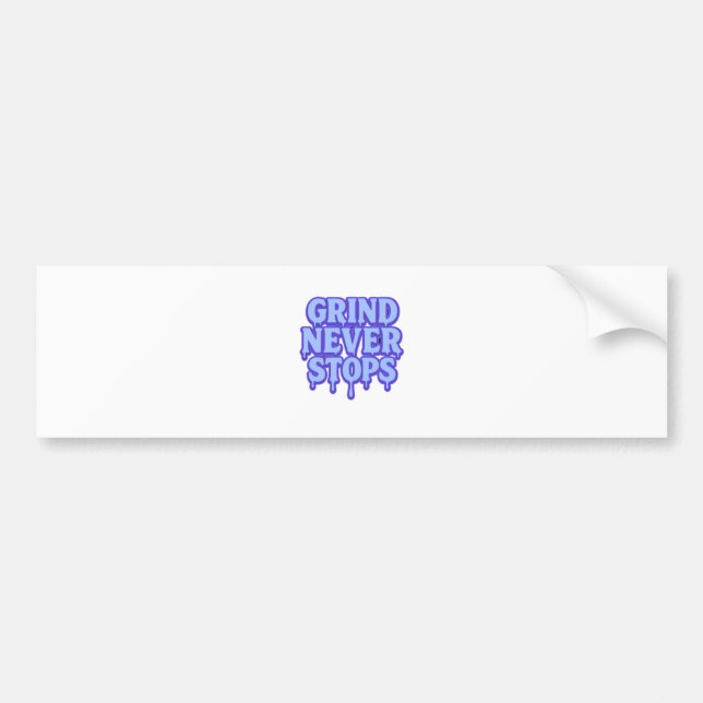 Adesivo Para Carro Grind Never Stops Vinyl Sticker  (Frente)