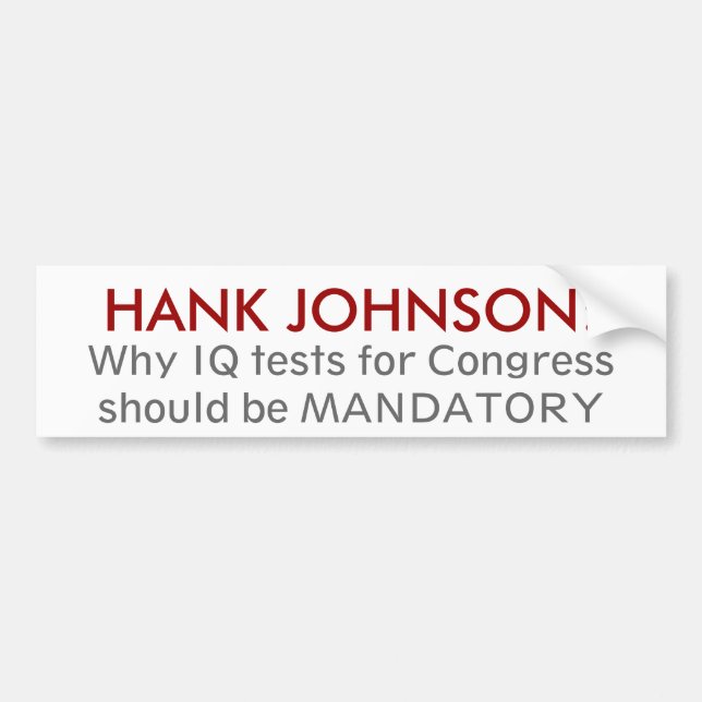 Adesivo Para Carro HANK JOHNSON: , Porque o IQ testa para (Frente)