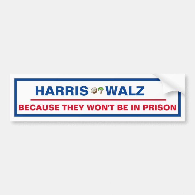 Adesivo Para Carro Harris / Walz porque eles não estarão na prisão! (Frente)