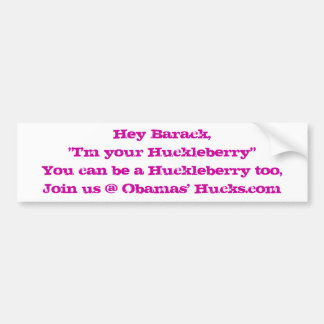 Adesivo Para Carro Hey Barack, "eu sou seu Huckleberry "