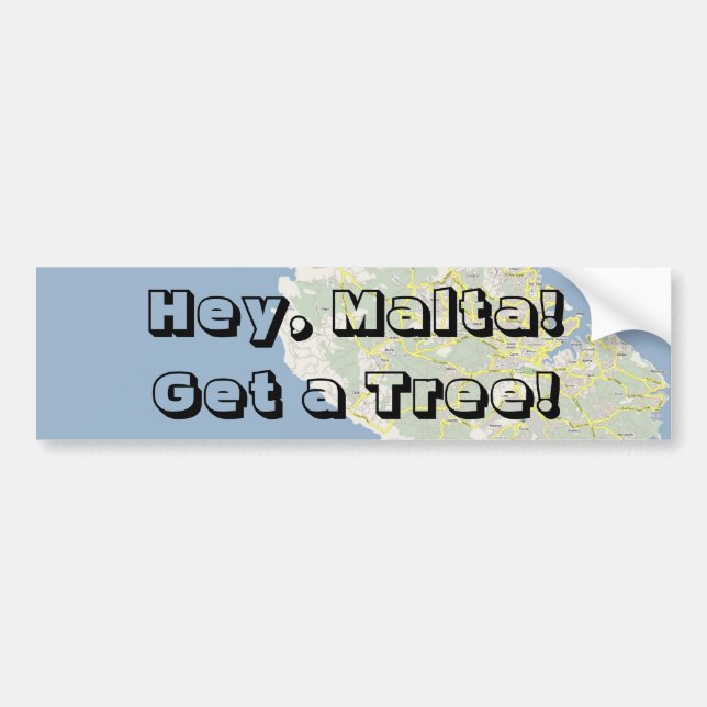 Adesivo Para Carro Hey, Malta! Obtenha uma árvore! (Frente)