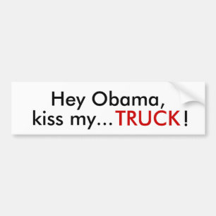 Adesivo Para Carro Hey Obama, beija o meu…, CAMINHÃO!