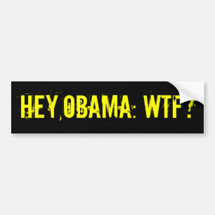 Adesivo Para Carro HEY OBAMA WTF? Autocolante no vidro traseiro