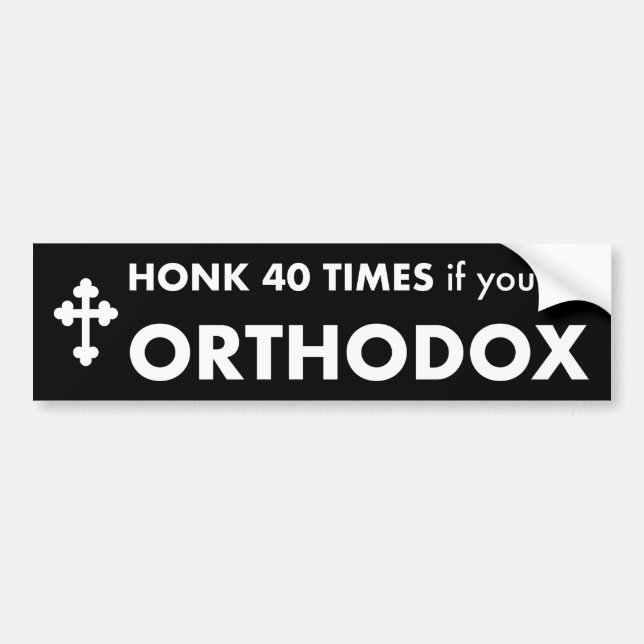Adesivo Para Carro Honk 40 Times if you're Orthodox Bumper Sticker (Frente)