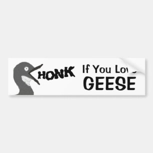 Adesivo Para Carro HONK If You Love Geese (With Image)