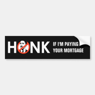 Adesivo Para Carro HONK SE eu ESTOU PAGANDO SUA HIPOTECA