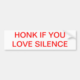 Adesivo Para Carro Honk se você ama o silêncio. autocolante no vidro
