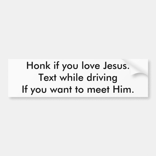 Adesivo Para Carro Honk se você amar Jesus.Text quando drivingIf (Frente)