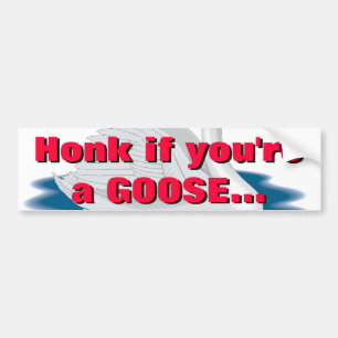 Adesivo Para Carro Honk, se você é um GOOSE...