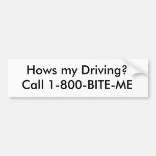 Adesivo Para Carro Hows minha condução? Chamada 1-800-BITE-ME