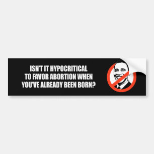 Adesivo Para Carro Hypocritial a ser em favor do aborto Bumperstick