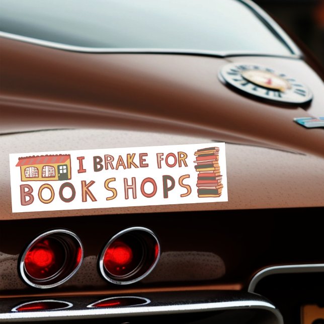 Adesivo Para Carro I BRAKE FOR BOOKSHOPS Books Reading Nerdy Cute  (I BRAKE FOR BOOKSHOPS Books Reading Nerdy Cute Bumper Sticker
)