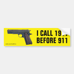Adesivo Para Carro I Call 1911 Before 911 Bumper Sticker