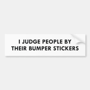 Adesivo Para Carro I Judge People By Their Bumper Stickers