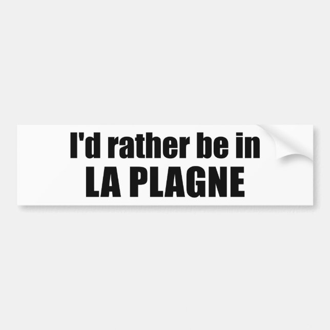 Adesivo Para Carro I'd Rather Be In La Plagne France (Frente)
