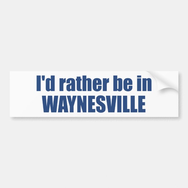 Adesivo Para Carro I'd Rather Be In Waynesville North Carolina (Frente)