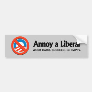 Adesivo Para Carro Irrite um liberal - duro do trabalho. Suceda.