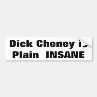 Adesivo Para Carro isPlain de Dick Cheney INSANO