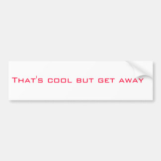 Adesivo Para Carro Isso é legal mas obtem afastado