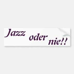 Adesivo Para Carro jazz ou nunca