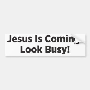 Adesivo Para Carro Jesus está vindo! Olhe ocupado!