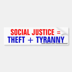Adesivo Para Carro Justiça social = roubo + Tirania