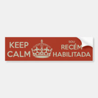 KEEP CALM - SOU RECÉM-HABILITADA