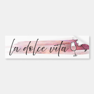 Adesivo Para Carro La Dolce Vita - A vida doce com vinho