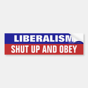 Adesivo Para Carro Liberalismo Cale A Boca E Obedeça Bumper Sticker