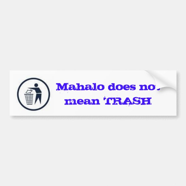 Adesivo Para Carro Mahalo não significa o LIXO (Frente)