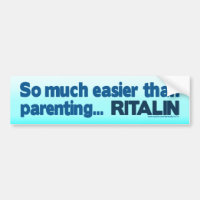 Mais fácil que Parentalidade... RITALINA