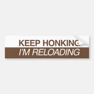 Adesivo Para Carro Mantenha-me Honking estão recarregando