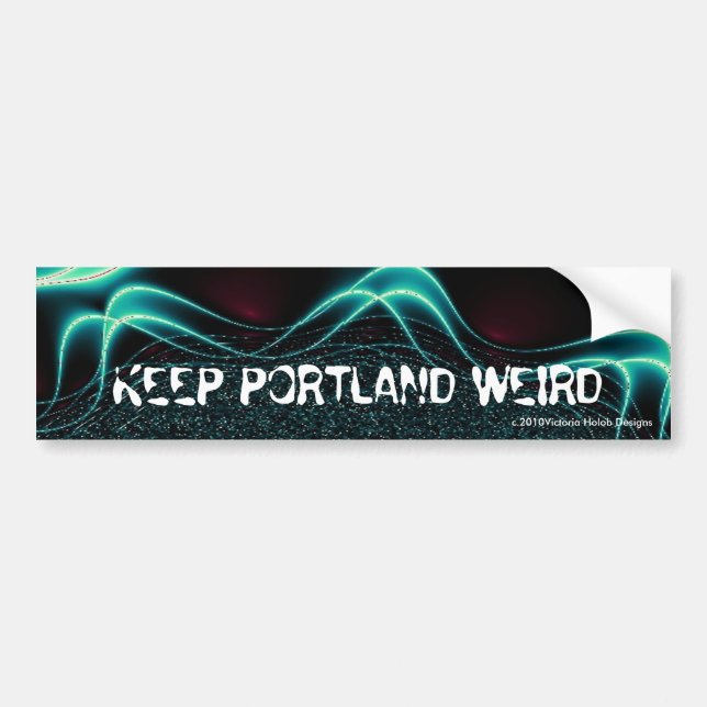 Adesivo Para Carro "MANTENHA PORTLAND ESTRANHO"--Bumpersticker (Frente)