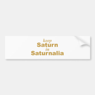 Adesivo Para Carro Mantenha Saturno em Saturnália