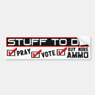 Adesivo Para Carro Material a fazer: Pray, vote, compre mais muniçã