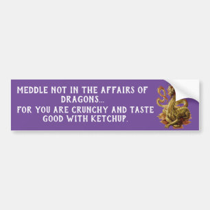 Adesivo Para Carro Meddle Not In The Affairs Of Dragon