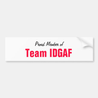 Adesivo Para Carro Membro orgulhoso da equipe IDGAF
