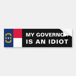 Adesivo Para Carro Meu governador é um idiota - North Carolina