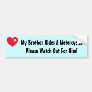 Adesivo Para Carro Meu irmão monta uma motocicleta! Olhe para ele