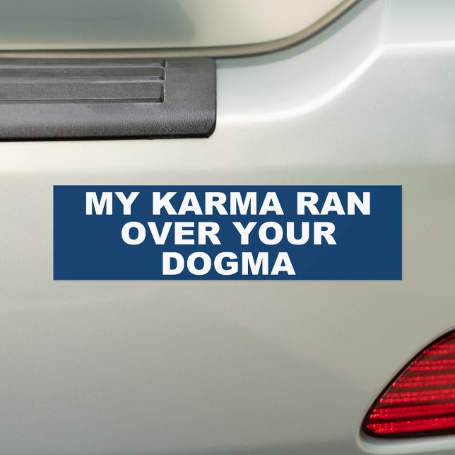 ADESIVO PARA CARRO MEU KARMA CORREU SOBRE SEU DOGMA (No carro)